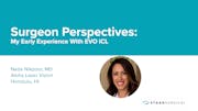 Surgeon Perspectives: My Early Experience With EVO ICL