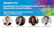 Using Presbyopia-Correcting IOLs in Patients with Ocular Surface Disease