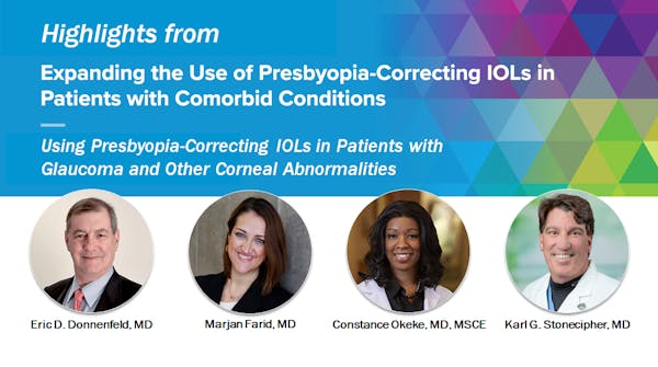Using Presbyopia-Correcting IOLs in Patients with Glaucoma and Other Corneal Abnormalities