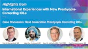 Case Discussion: Next Generation Presbyopia Correcting IOLs