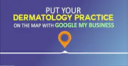 Put your dermatology practice on the map with Google my Business thumbnail