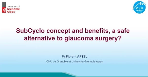 SubCyclo Concept and Benefits: A Safe Alternative to Glaucoma Surgery? thumbnail