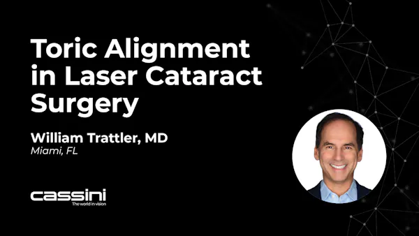 Toric Alignment in Laser Cataract Surgery thumbnail