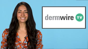DermWiretv：员工疫苗，杜帕里姆数据，Rosacea资源，敏感的皮肤周缩略图