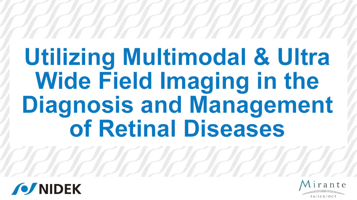 Utilizing Multimodal & Ultra Wide Field Imaging in the Diagnosis and ...