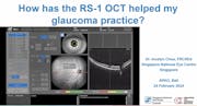 How Has the RS-1 OCT Helped My Glaucoma Practice?