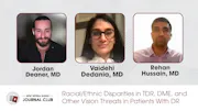 Racial/Ethnic Disparities in TDR, DME, and Other Vision Threats in Patients With DR