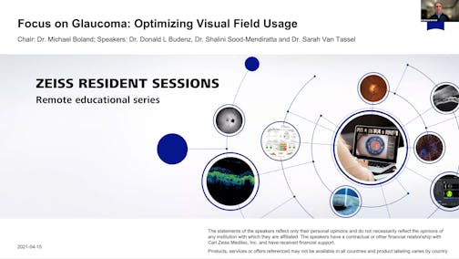 Zeiss Resident Sessions – Focus on Glaucoma: Optimizing Visual Field Usage