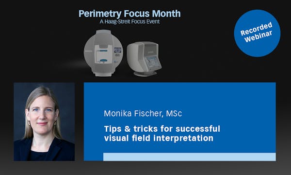 Tips & Tricks for Successful Visual Field Interpretation thumbnail