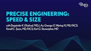 Precise Engineering: Speed and Size