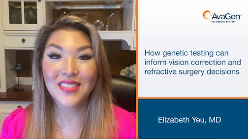 How genetic testing can inform vision correction and refractive surgery decisions