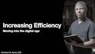 Increasing Efficiency: Moving Into the Digital Age