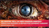 Tools for Success in Refractive Cataract Surgery