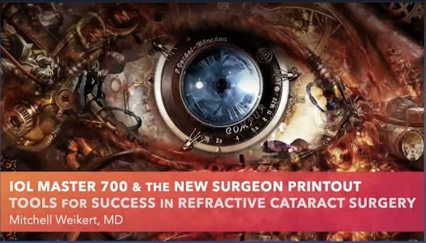 Tools for Success in Refractive Cataract Surgery thumbnail