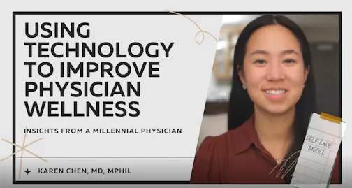 Using Technology to Improve Physician Wellness