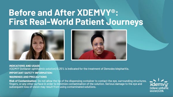 XDEMVY: A Real Patient’s Experience with the Only FDA-Approved Demodex Blepharitis Treatment thumbnail