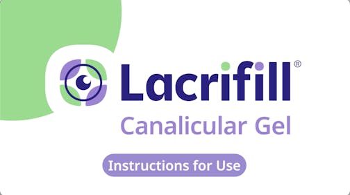 Administering LACRIFILL<sup>®</sup> Canalicular Gel as an In-Office Procedure