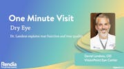 One-Minute Visit: Dry Eye