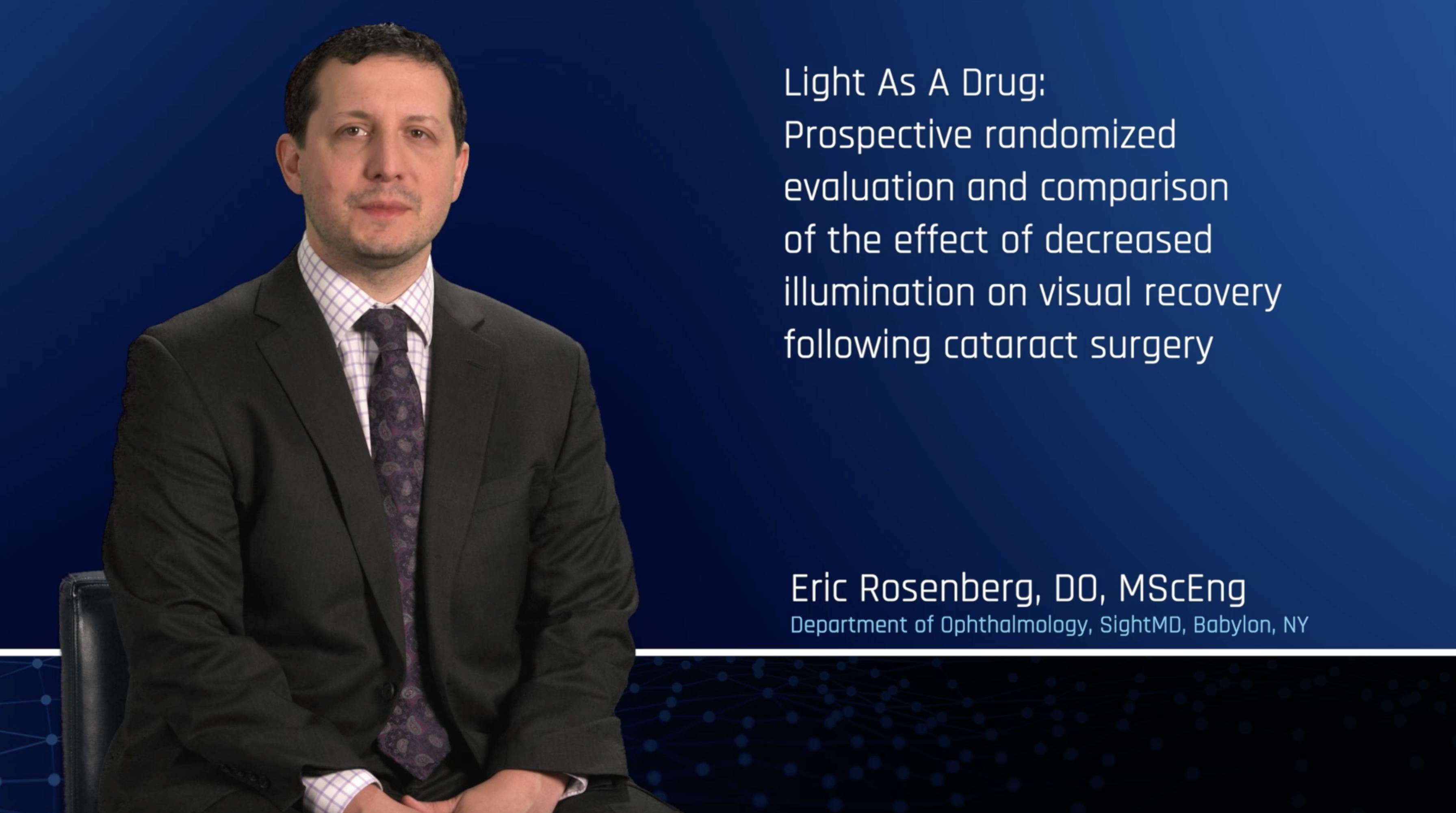 Light As a Drug: Decreased Illumination On Visual Recovery Following Cataract Surgery