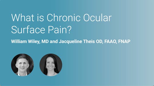What is Chronic Ocular Surface Pain?
