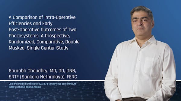 A Comparison of Intra-Operative Efficiencies and Early Post-Operative Outcomes of Two Phacosystems: A Prospective, Randomized, Comparative, Double Masked, Single Center Study thumbnail