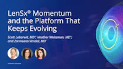 LenSx® Momentum and the Platform That Keeps Evolving