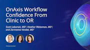 OnAxis Workflow Confidence From Clinic to OR