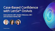 Case-Based Confidence With LenSx® OnAxis
