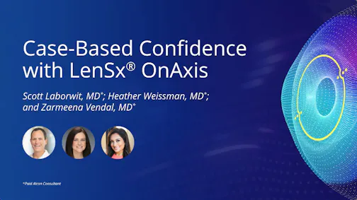 Case-Based Confidence With LenSx® OnAxis