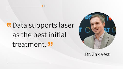 Dr. Zak Vest shares how he talks to his patients about laser first.