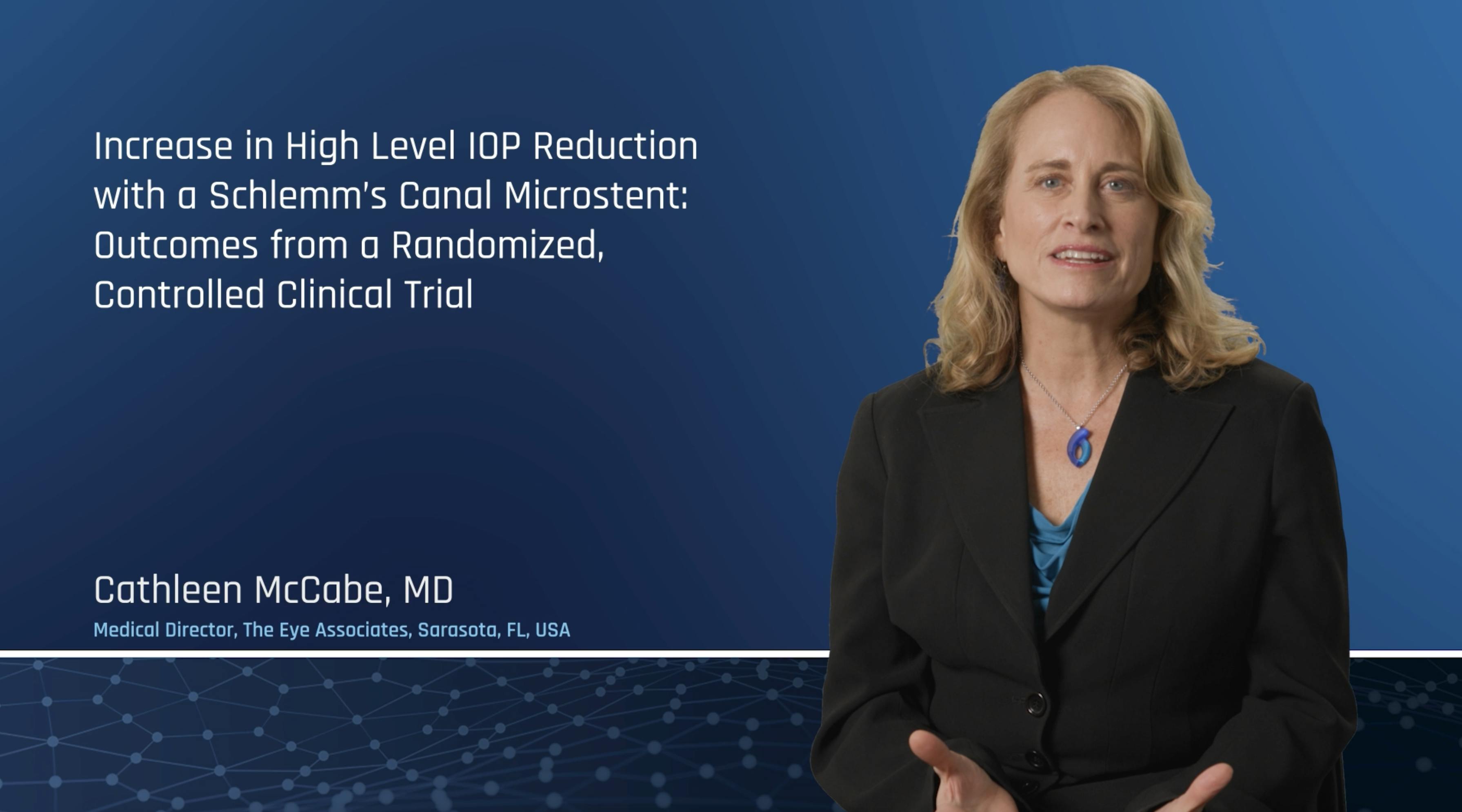 IOP Reduction with a Schlemm’s Canal Microstent: Outcomes from a Randomized, Controlled Clinical Trial