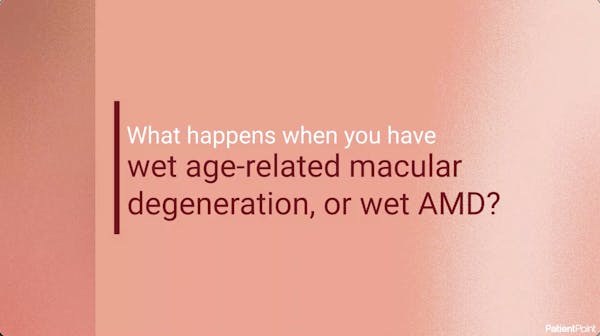 What Is Wet Age-Related Macular Degeneration? thumbnail
