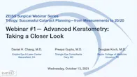 Biometry Series Webinar 1 – Advanced Keratometry: Taking a Closer Look