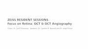 Zeiss Resident Sessions – Focus on Retina: OCT and Angiography
