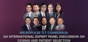 MicroPulse TLT Consensus: Panel Discussion (Part 1)