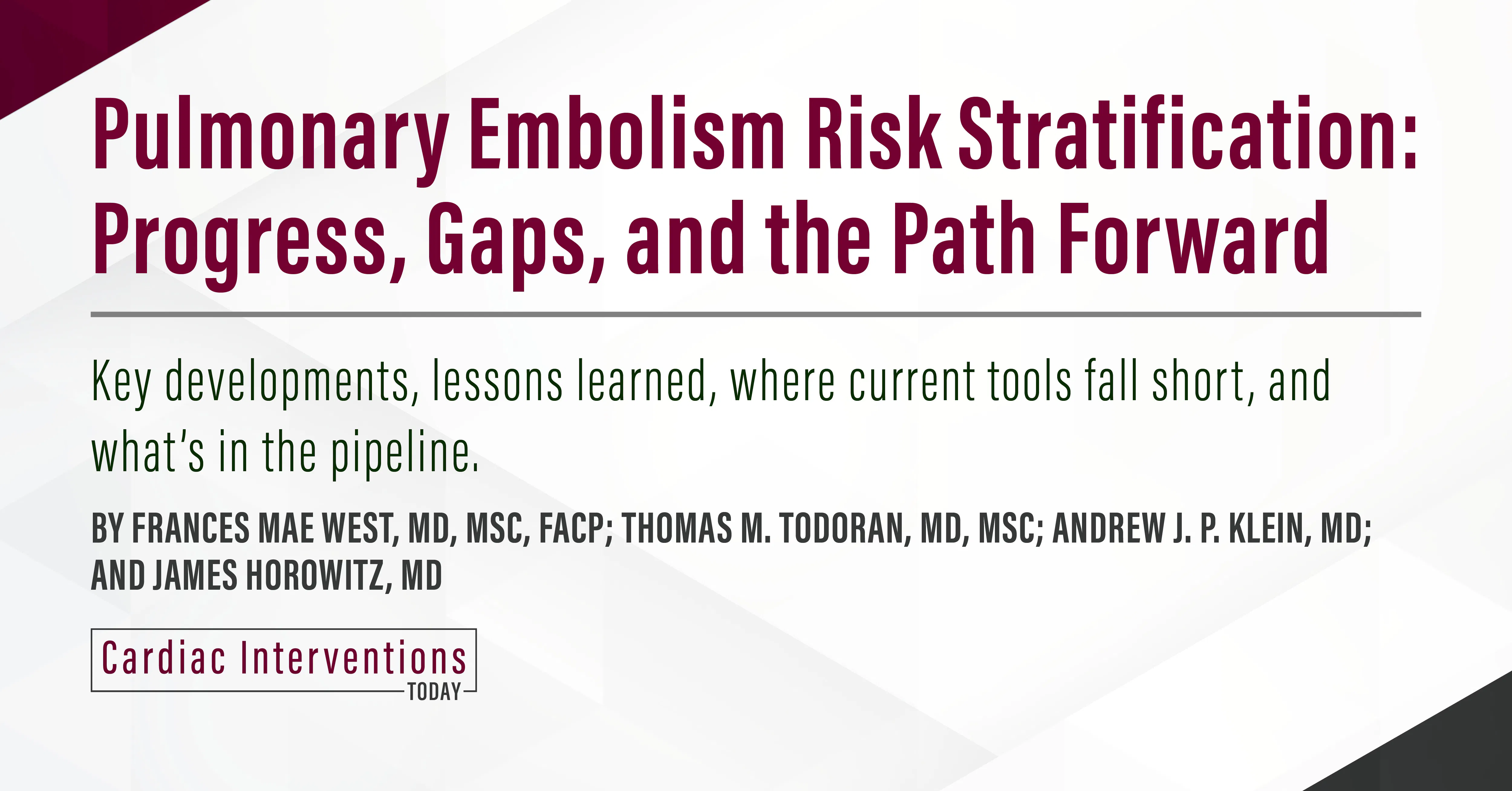 Pulmonary Embolism Risk Stratification: Progress, Gaps, and the Path ...