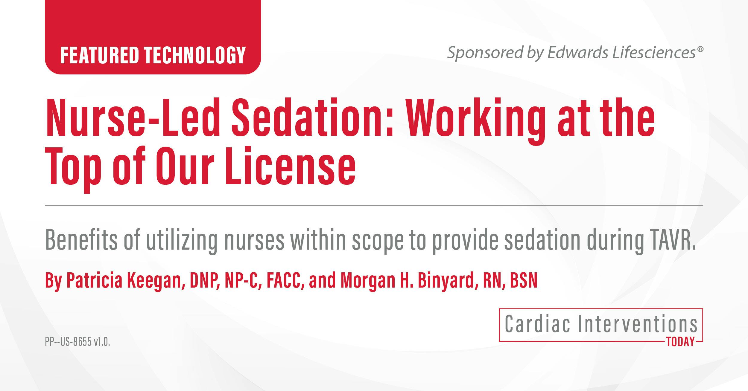 NurseLed Sedation Working at the Top of Our License Cardiac Interventions Today