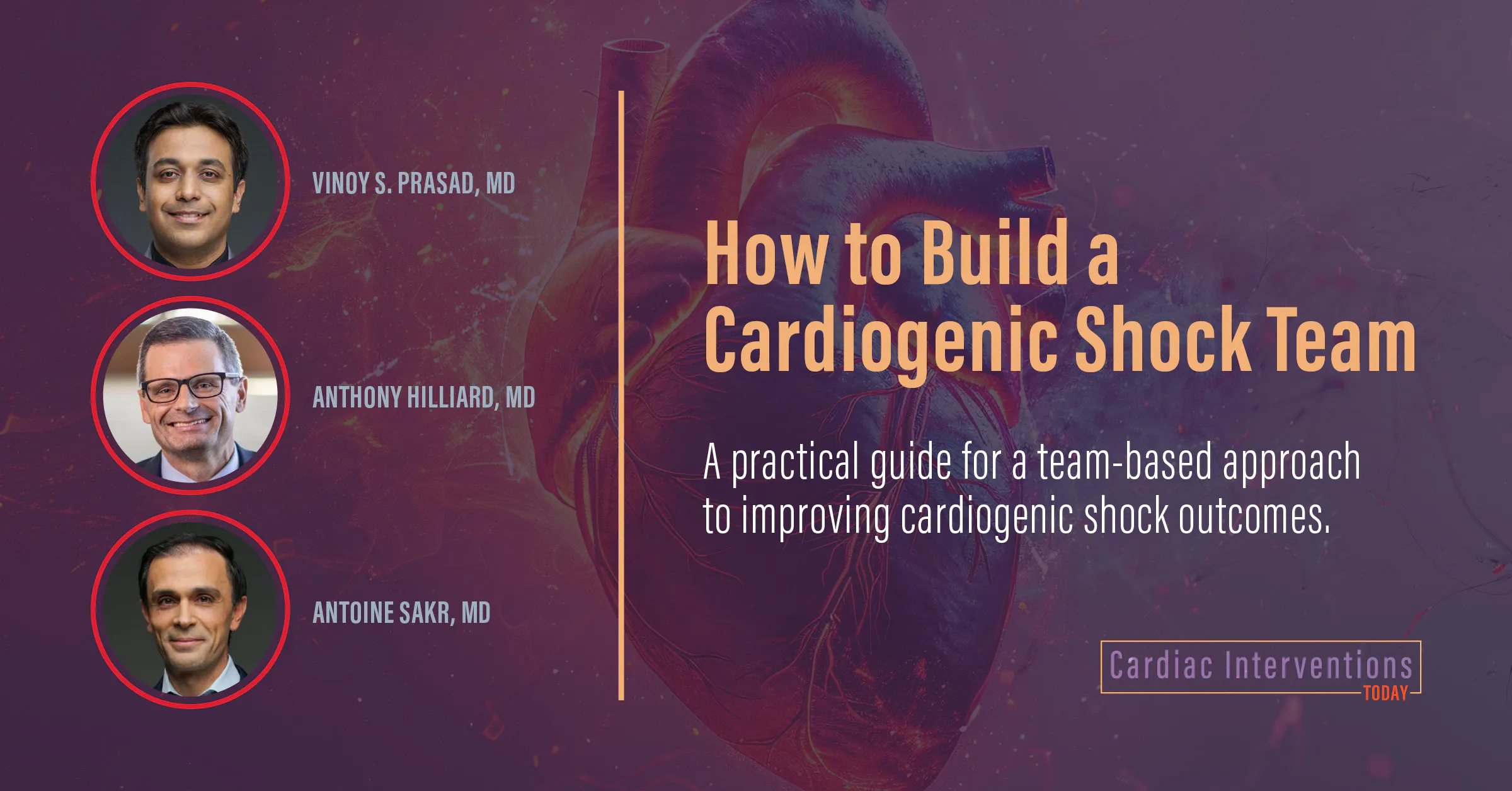 How to Build a Cardiogenic Shock Team - Cardiac Interventions Today