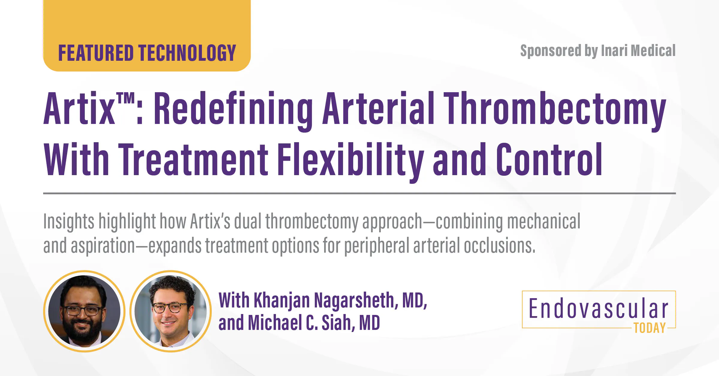 Artix™: Redefining Arterial Thrombectomy With Treatment Flexibility and ...