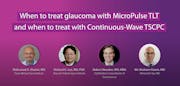When to treat glaucoma with MicroPulse TLT and when to treat with Continuous Wave TSCPC