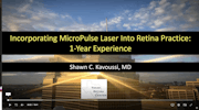 Dr. Shawn Kavoussi: Incorporating MicroPulse Laser into a retina practice