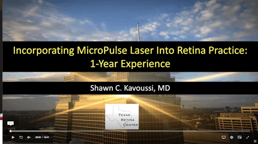 Dr. Shawn Kavoussi: Incorporating MicroPulse Laser into a retina practice