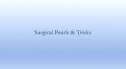 Surgical Pearls & Tricks