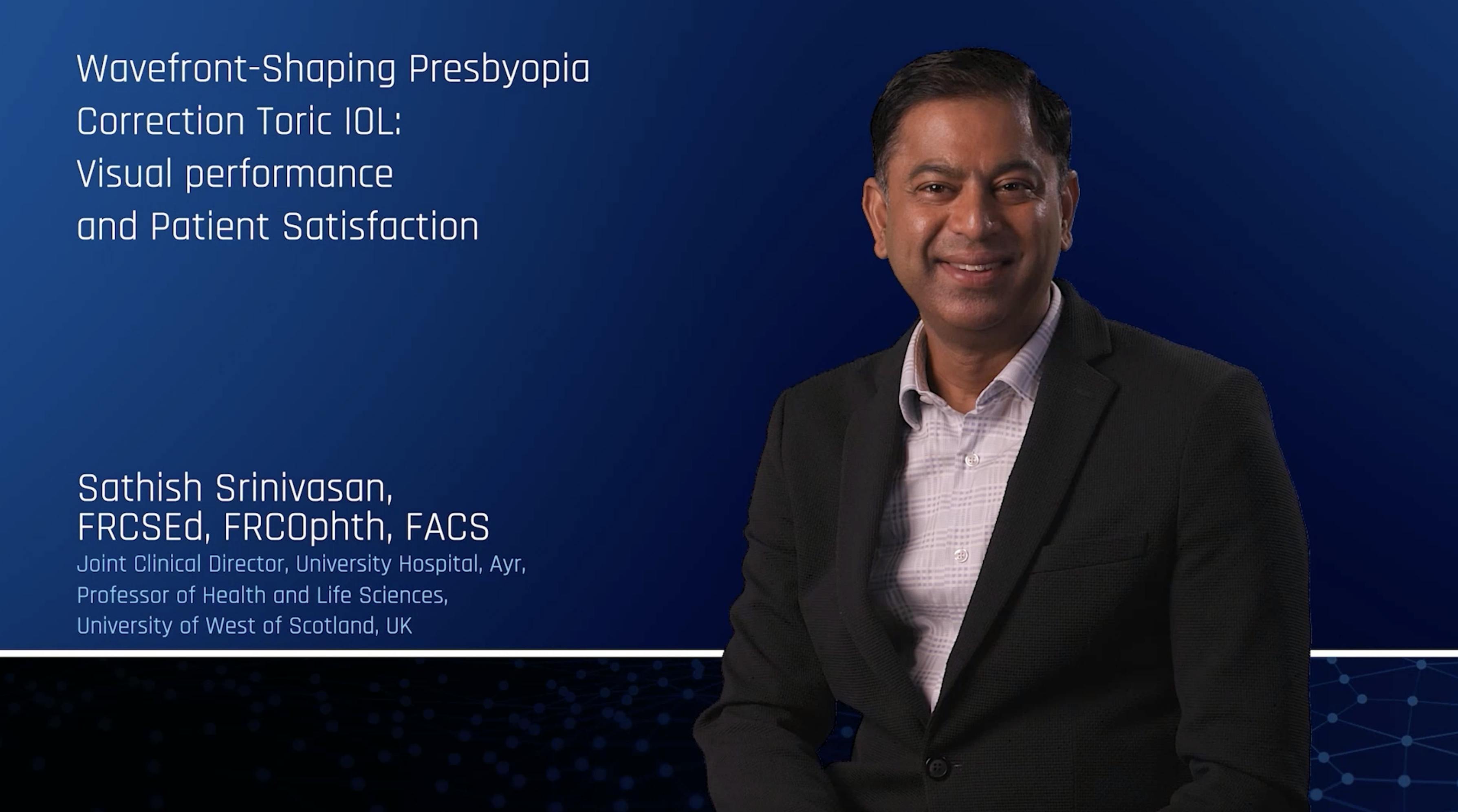 Wavefront-Shaping Presbyopia Correction Toric IOL: Visual Performance and Patient Satisfaction