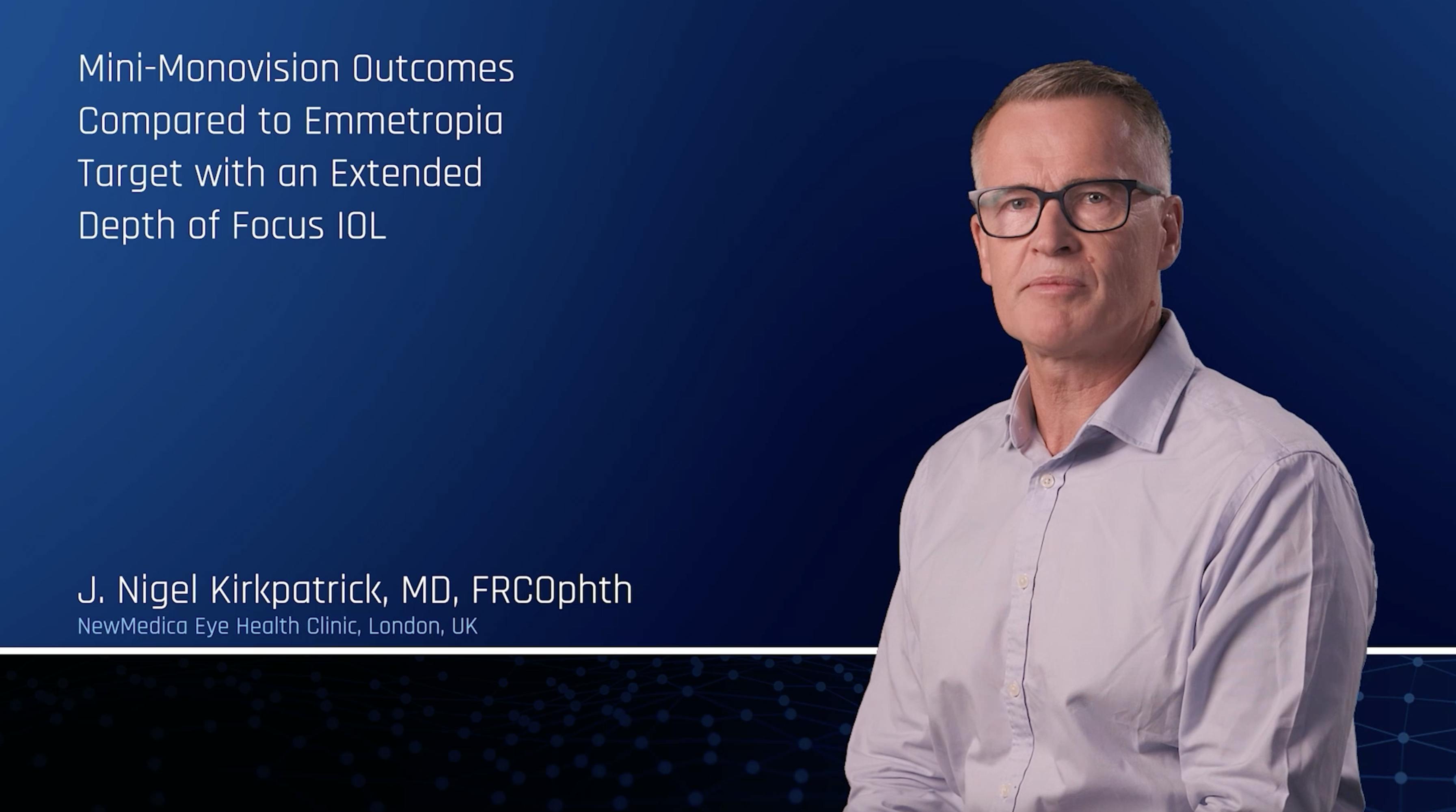 Mini-Monovision Outcomes Compared to Emmetropia Target with an Extended Depth of Focus IOL