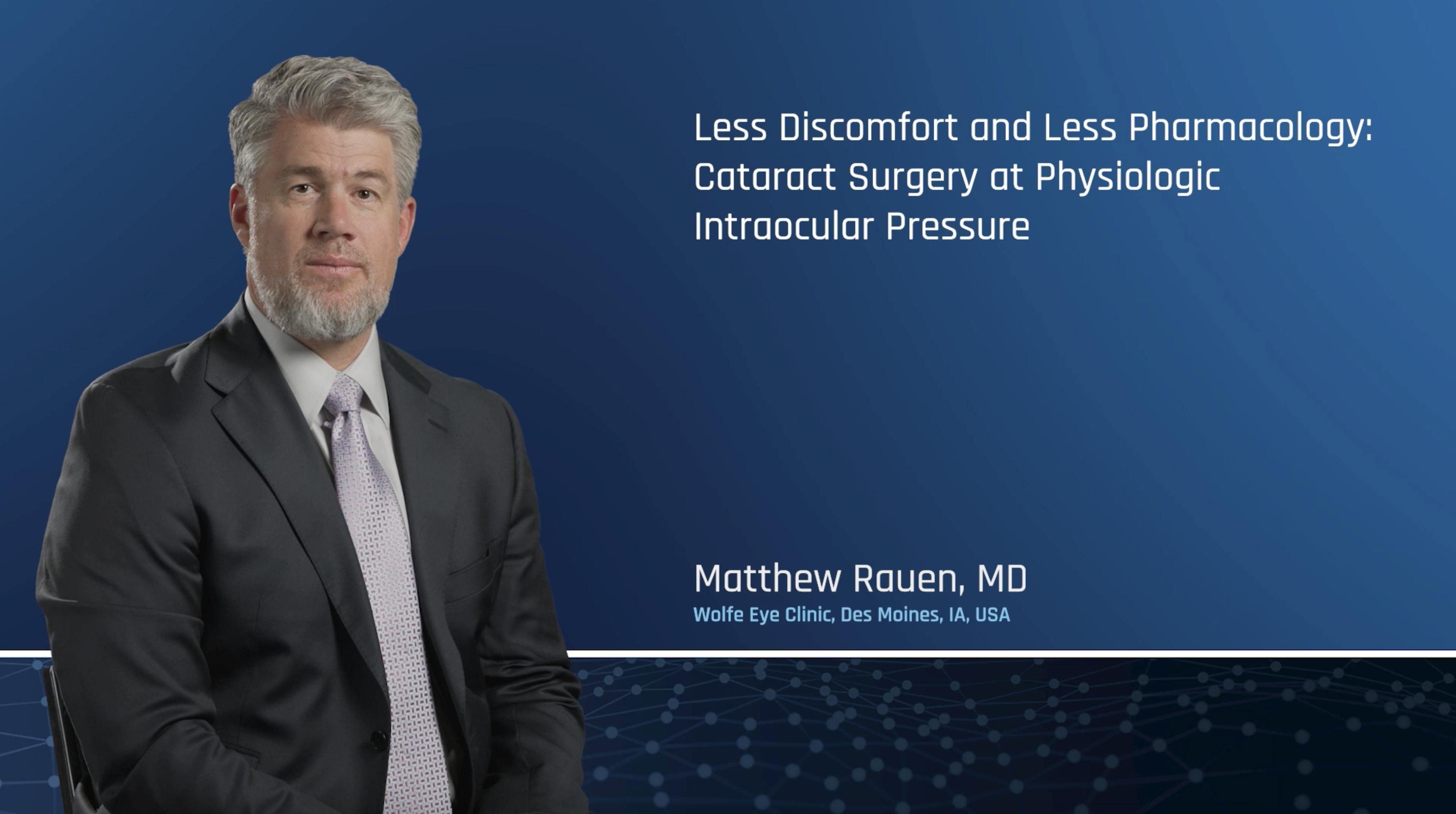 Less Discomfort And Less Pharmacology: Cataract Surgery At A Lower IOP