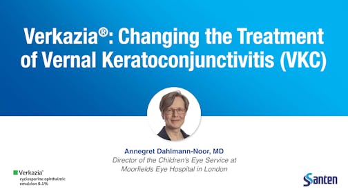 Verkazia<sup>®</sup>: Changing the Treatment of Vernal Keratoconjunctivitis (VKC)