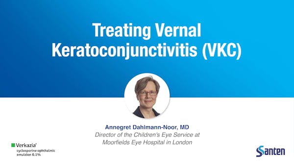 Treating Vernal Keratoconjunctivitis (VKC) thumbnail
