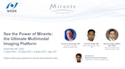 See the Power of Mirante: the Ultimate Multimodal Imaging Platform