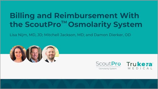 Billing and Reimbursement With the ScoutPro™ Osmolarity System